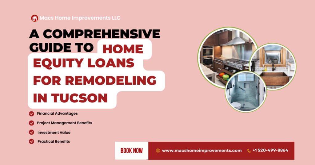 a comprehensive guide to home equity loans for remodeling in tucson
