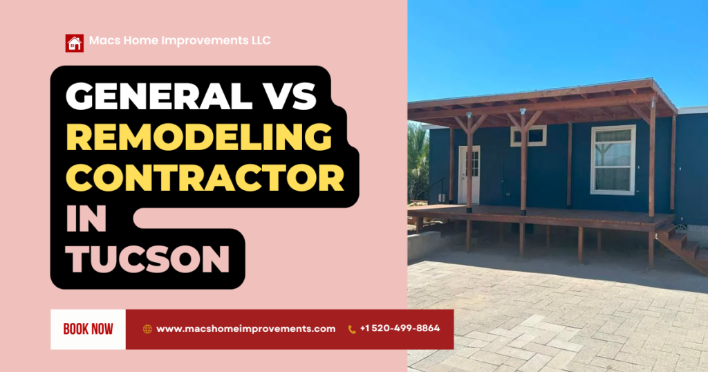 general vs remodeler contractor in Tucson